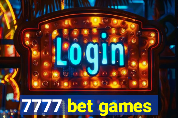 7777 bet games